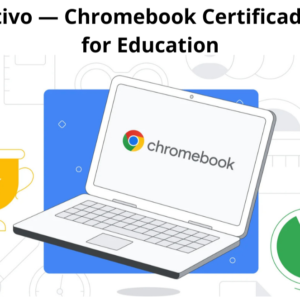 💻 Informativo — Chromebook Certificado Google for Education